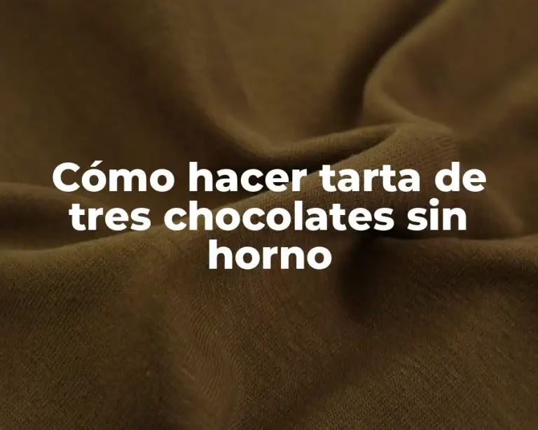 Cómo hacer tarta de tres chocolates sin horno