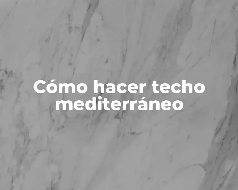 Cómo hacer techo mediterráneo