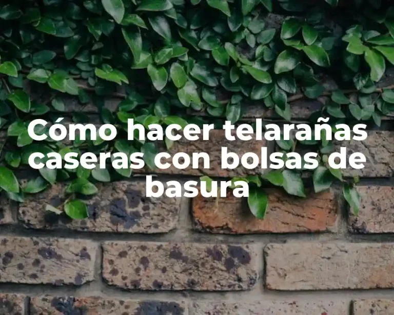 Cómo hacer telarañas caseras con bolsas de basura