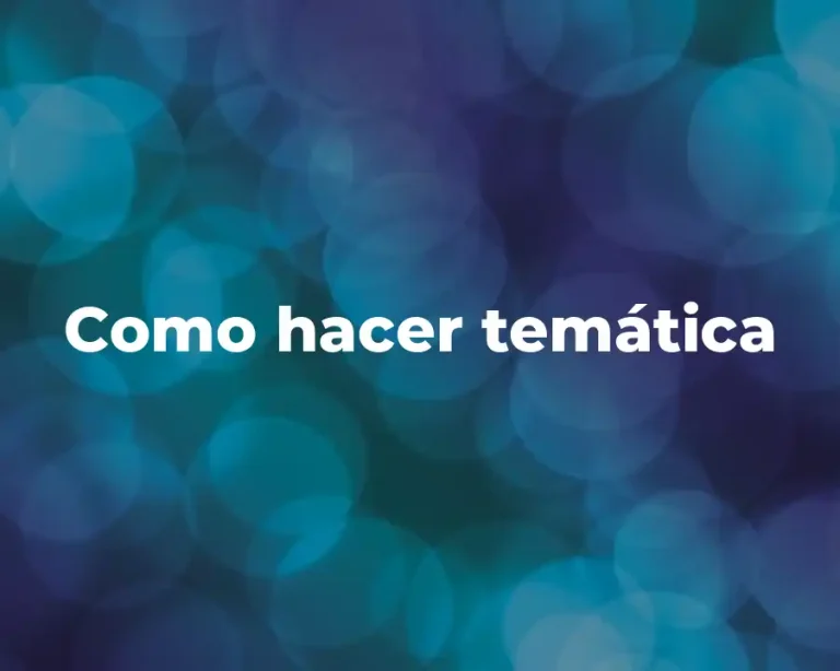 Como hacer temática
