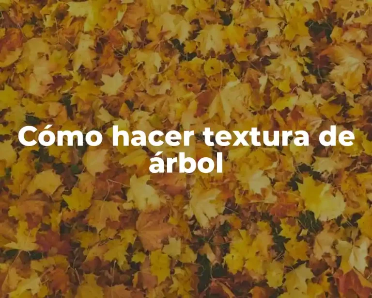 Cómo hacer textura de árbol