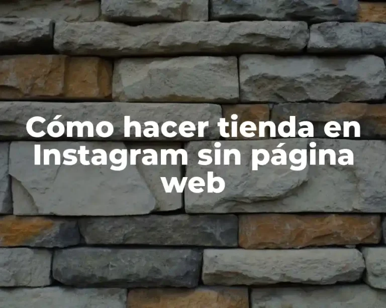 Cómo hacer tienda en Instagram sin página web