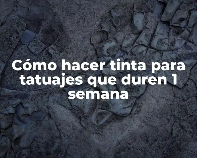 Cómo hacer tinta para tatuajes que duren 1 semana