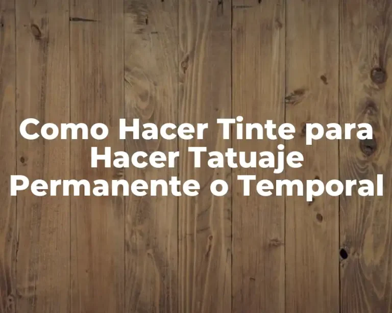 Como Hacer Tinte para Hacer Tatuaje Permanente o Temporal