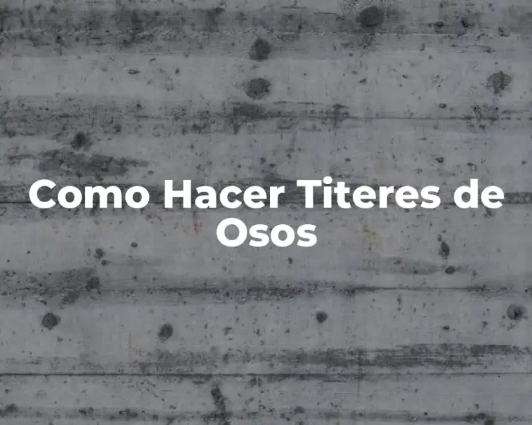 Como Hacer Titeres de Osos