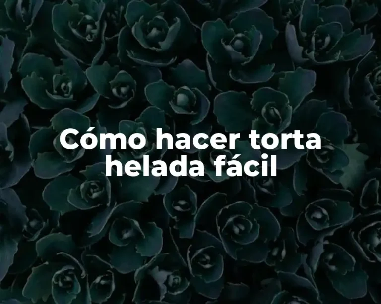 Cómo hacer torta helada fácil