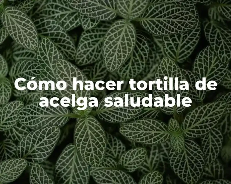 Cómo hacer tortilla de acelga saludable