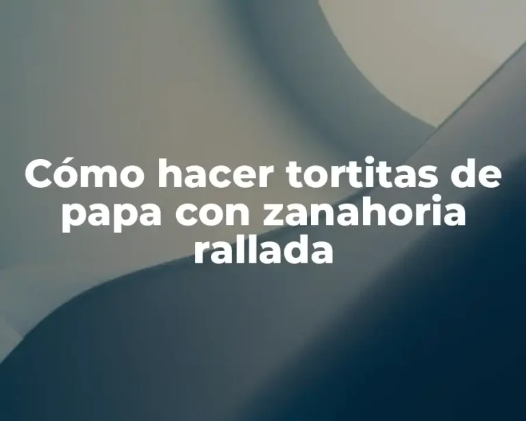 Cómo hacer tortitas de papa con zanahoria rallada