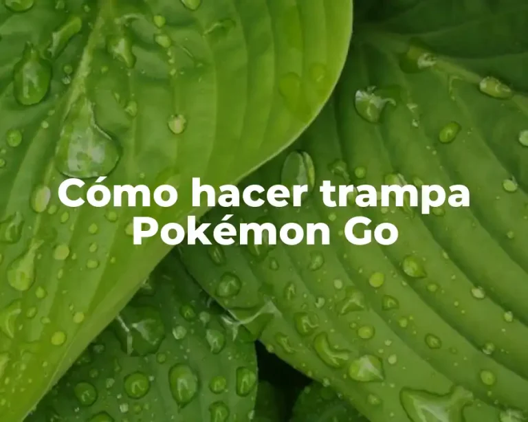 Cómo hacer trampa Pokémon Go