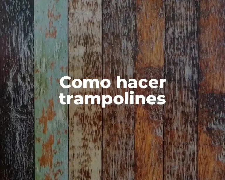 Como hacer trampolines