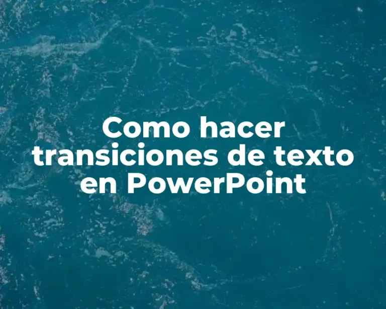 Como hacer transiciones de texto en PowerPoint