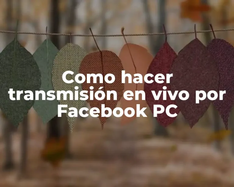 Como hacer transmisión en vivo por Facebook PC