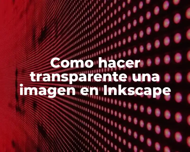 Como hacer transparente una imagen en Inkscape
