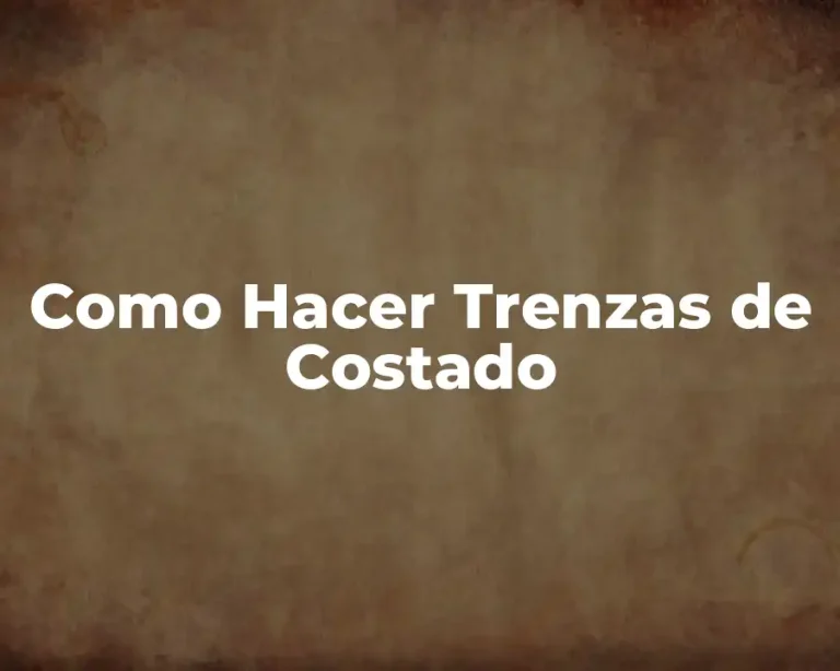 Como Hacer Trenzas de Costado