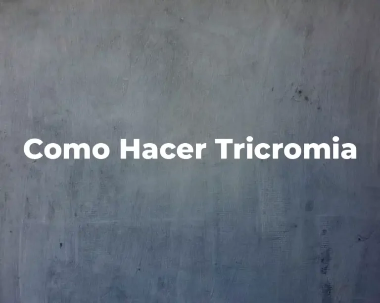 Como Hacer Tricromia