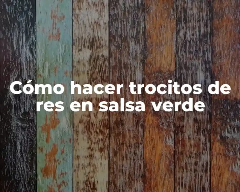 Cómo hacer trocitos de res en salsa verde