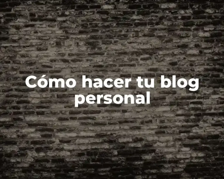 Cómo hacer tu blog personal