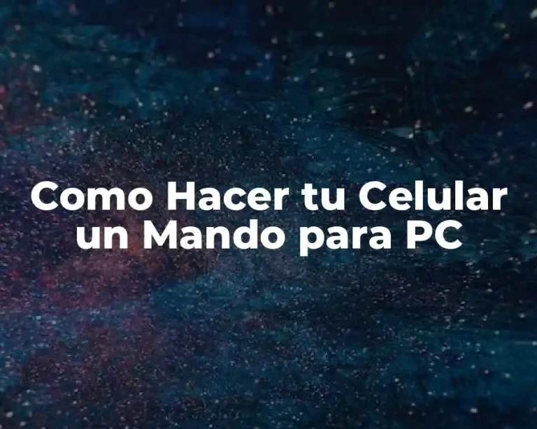 Como Hacer tu Celular un Mando para PC