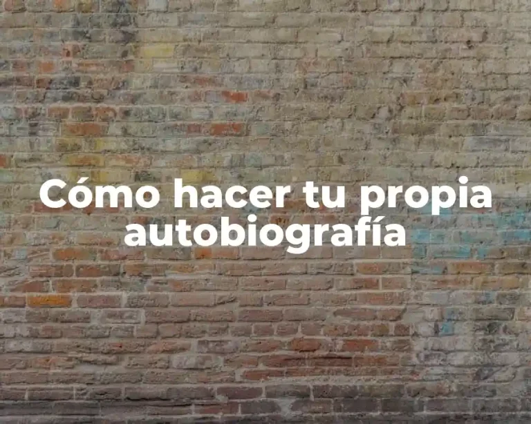 Cómo hacer tu propia autobiografía