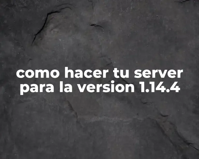 como hacer tu server para la version 1.14.4