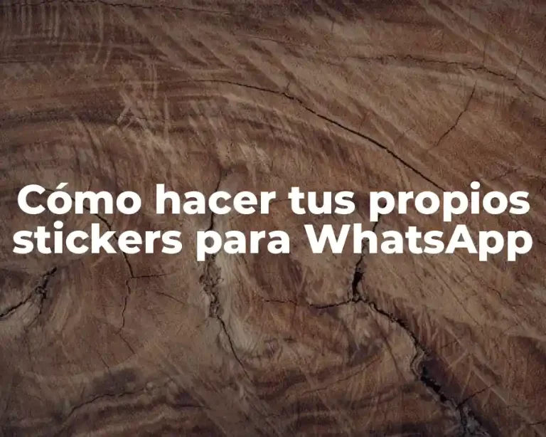 Cómo hacer tus propios stickers para WhatsApp