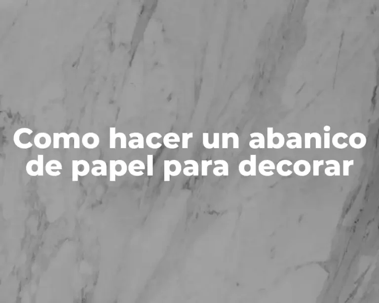 Como hacer un abanico de papel para decorar