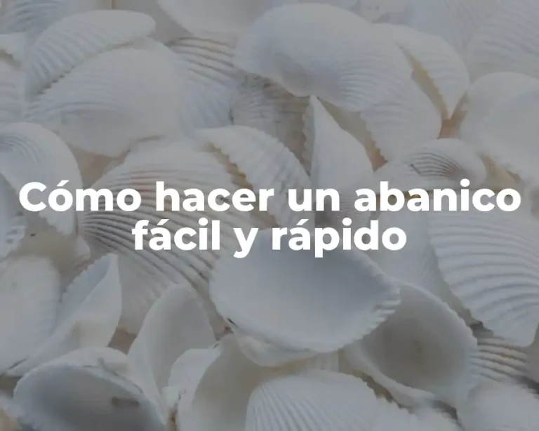 Cómo hacer un abanico fácil y rápido