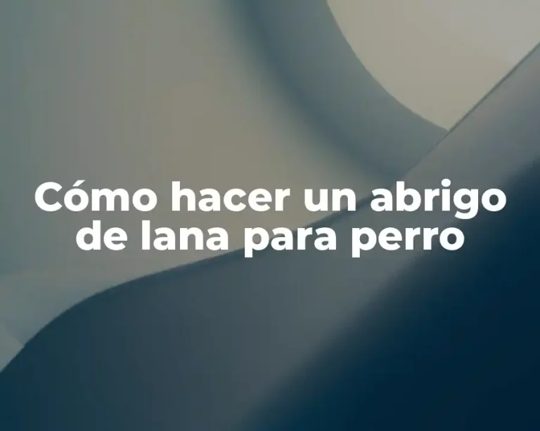 Cómo hacer un abrigo de lana para perro