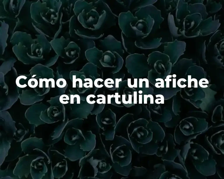 Cómo hacer un afiche en cartulina