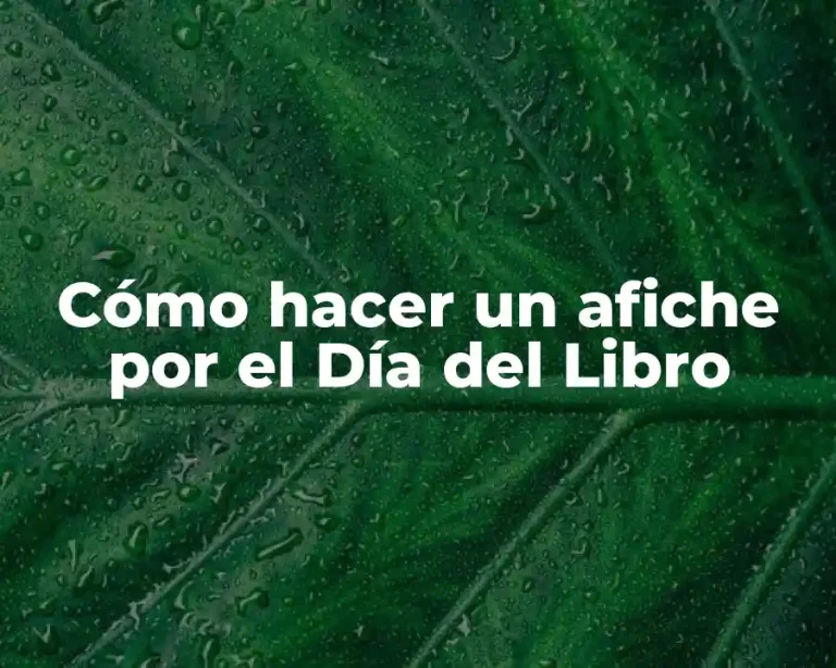 Cómo hacer un afiche por el Día del Libro