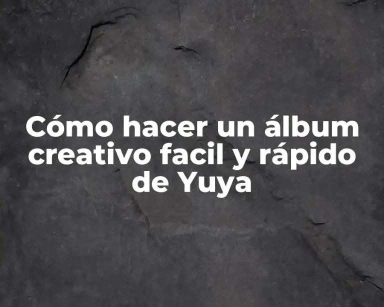 Cómo hacer un álbum creativo facil y rápido de Yuya