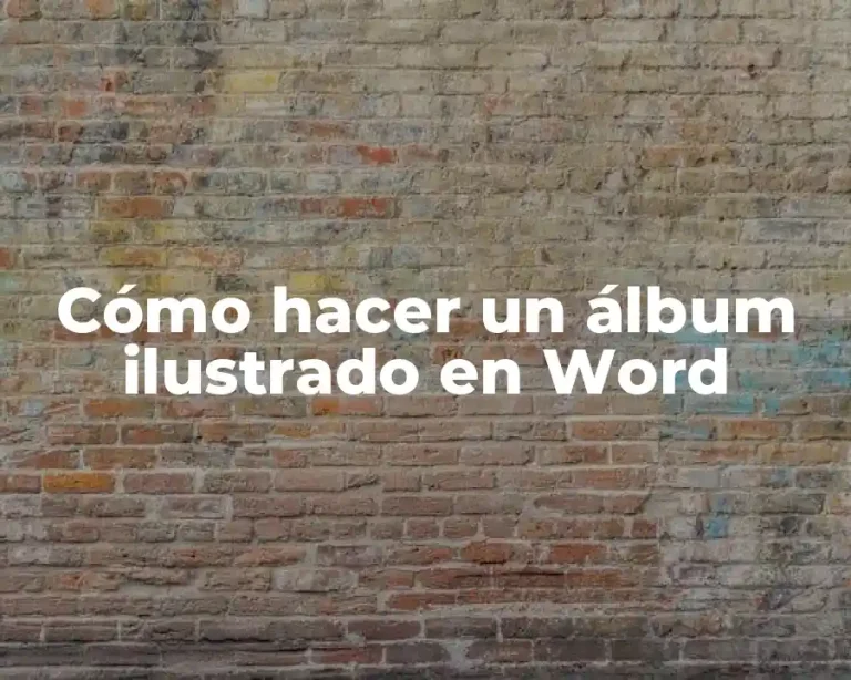 Cómo hacer un álbum ilustrado en Word