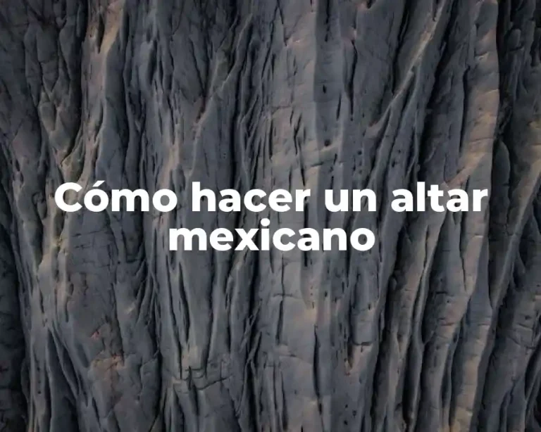 Cómo hacer un altar mexicano