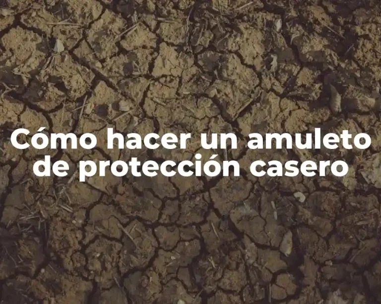 Cómo hacer un amuleto de protección casero