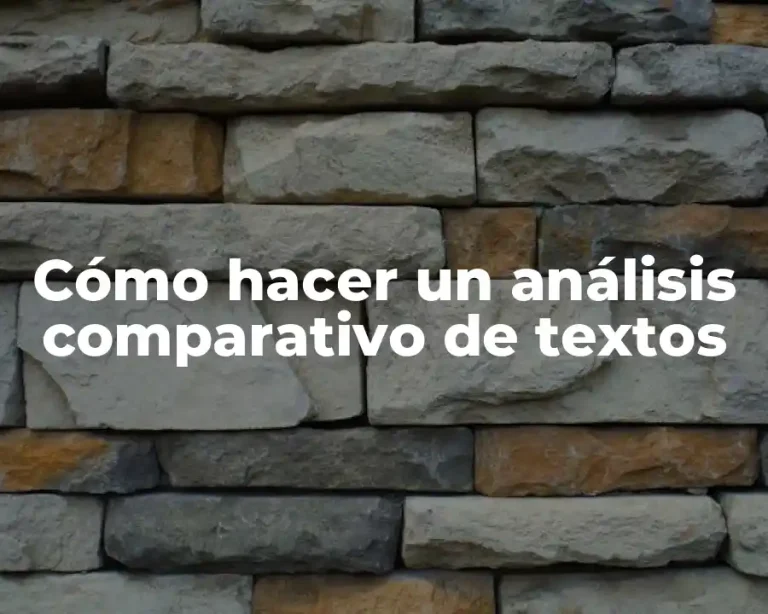 Cómo hacer un análisis comparativo de textos