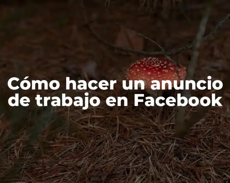 Cómo hacer un anuncio de trabajo en Facebook