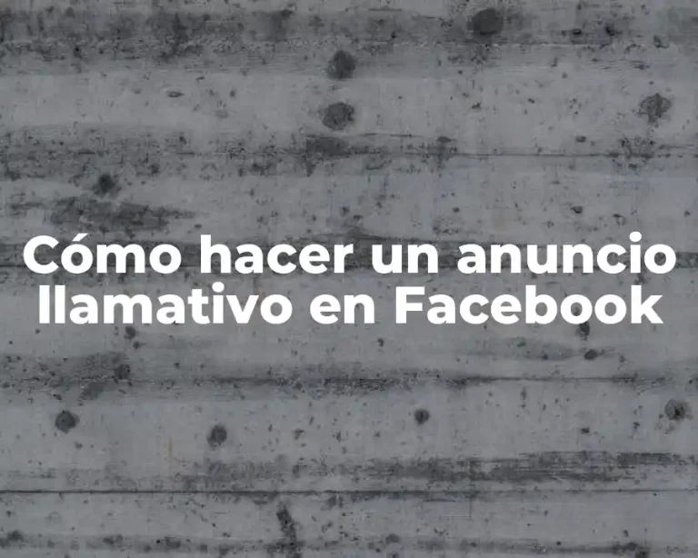 Cómo hacer un anuncio llamativo en Facebook