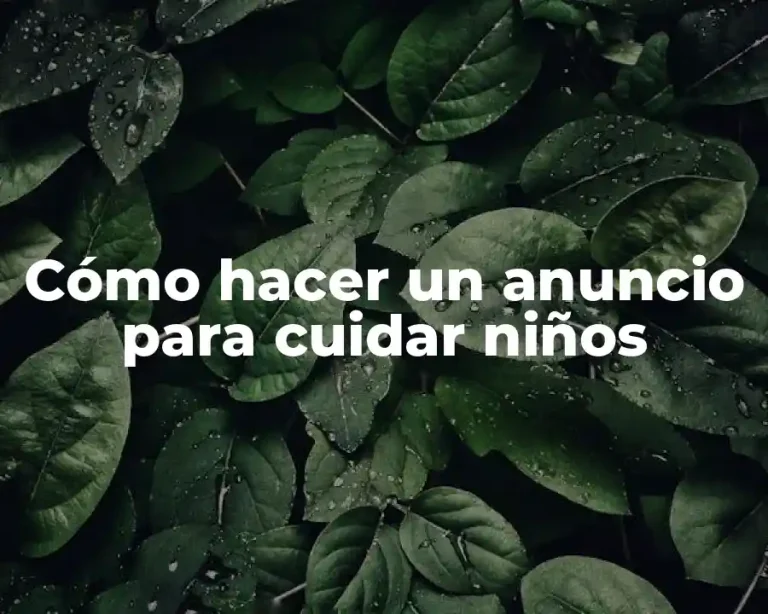 Cómo hacer un anuncio para cuidar niños