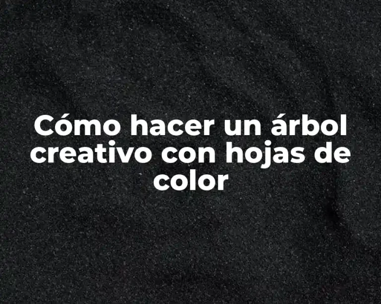 Cómo hacer un árbol creativo con hojas de color