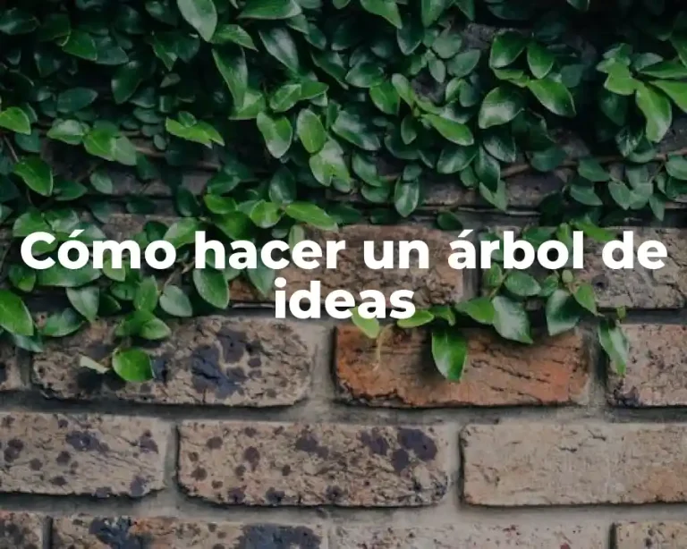 Cómo hacer un árbol de ideas