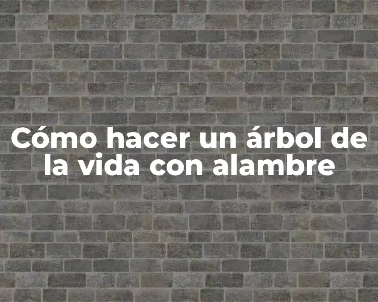 Cómo hacer un árbol de la vida con alambre