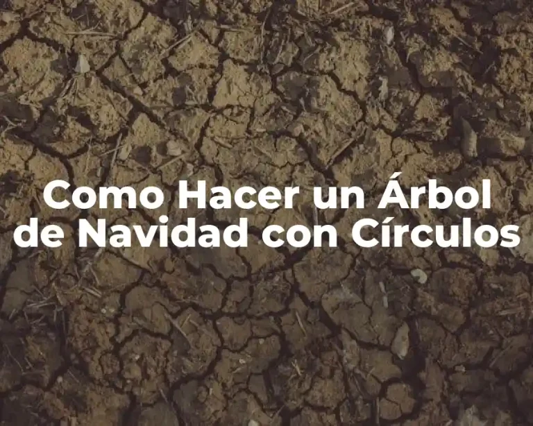 Como Hacer un Árbol de Navidad con Círculos