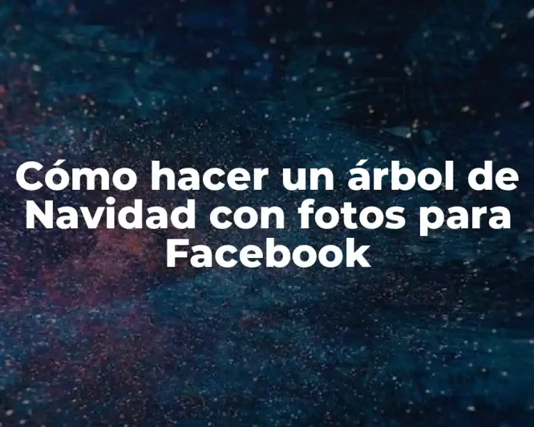 Cómo hacer un árbol de Navidad con fotos para Facebook