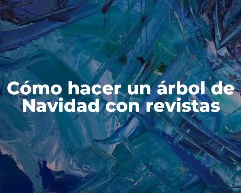 Cómo hacer un árbol de Navidad con revistas