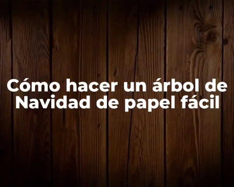Cómo hacer un árbol de Navidad de papel fácil