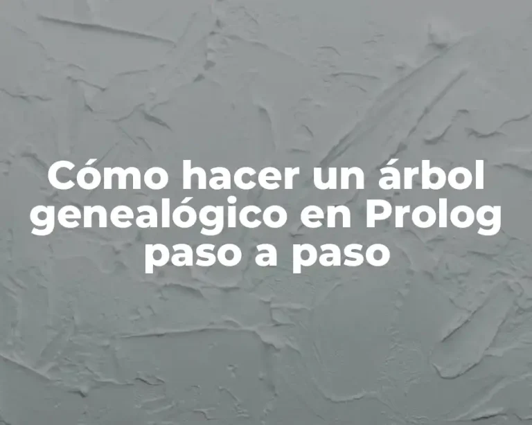 Cómo hacer un árbol genealógico en Prolog paso a paso
