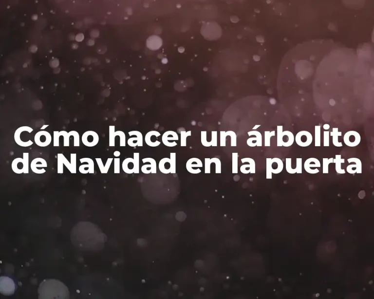 Cómo hacer un árbolito de Navidad en la puerta