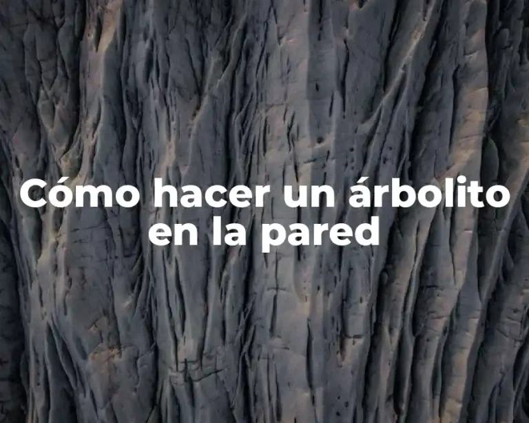 Cómo hacer un árbolito en la pared