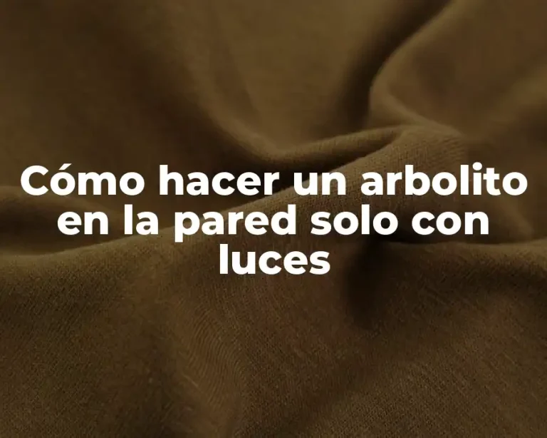 Cómo hacer un arbolito en la pared solo con luces