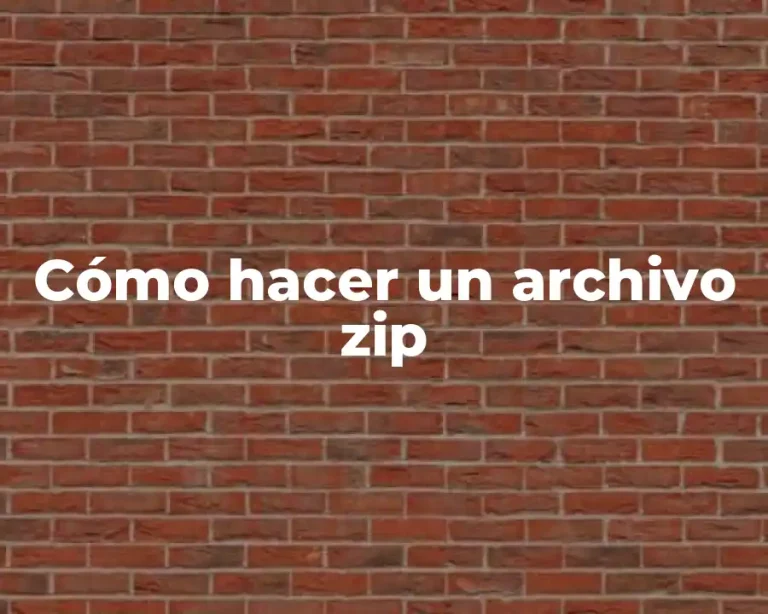 Cómo hacer un archivo zip